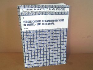 Vergleichende Keramikforschung in Mittel- und Osteuropa - Referate der 14. Internationalen Hafnerei-Symposiums vom 7. - 11. September 1981 im Ethnograph […]