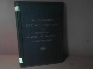 Die Remscheider Stauweiheranlage sowie Beschreibung von 450 Stauweiheranlagen.