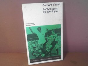 Fußballsport als Ideologie. (= Veröffentlichungen des Psychologischen Seminars der TU Hannover).