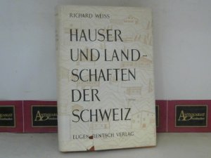 Häuser und Landschaften der Schweiz.