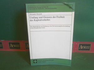 Umfang und Grenzen der Freiheit des Kapitalverkehrs. - Die Möglichkeiten zur Einführung einer Devisenzwangsbewirtschaftung in der Europäischen Union. (= Schriften des Europa-Instituts,  Rechtswissenschaft, Band 18).