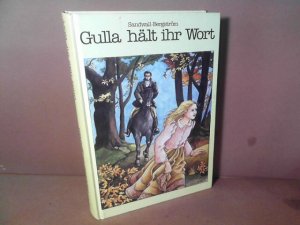 Gulla hält ihr Wort. (= Gulla-Reihe, Band 2).