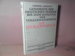 Die Ostgermanen. (= Geschichte der deutschen Stämme bis zum Ausgang der Völkerwanderung).