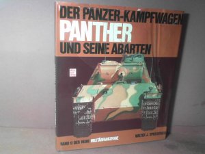 gebrauchtes Buch – Spielberger, Walter J – Die Panzerkampfwagen Panther und seine Abarten. (= Militärfahrzeuge, Band 9).