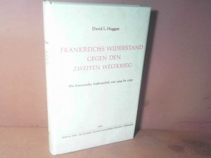 Frankreichs Widerstand gegen den Zweiten Weltkrieg. Die französische Aussenpolitik von 1934 bis 1939. (= Veröffentlichungen des Instituts für Nachkriegsgeschichte […]