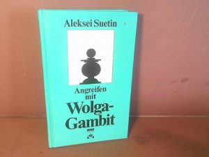 Angreifen mit Wolga-Gambit.