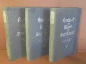 Handbuch der Motor- und Segelfliegens. Band 1: Allgemeine Fluglehre. Bau der Flugzeuge. Neuere deutsche Flugzeuge. Ausländische Flugzeuge. Segelflugzeuge […]