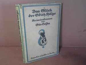 antiquarisches Buch – Otto Soyka – Das Glück der Edith Hilge. Kriminalroman.