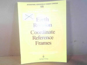 Earth Rotation and Coordinate Reference Frames. (= International Association of Geodesy: Symposium Proceedings, 105).