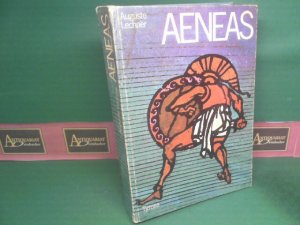 Aeneas - Der Sohn der Göttin. Für die Jugend erzählt.