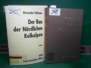 Der Bau der nördlichen Kalkalpen. Orogene Stellung und regionale Tektonik. (= Monographie der nördlichen Kalkalpen, Teil III.