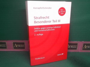 gebrauchtes Buch – Kienapfel, Diethelm und Kurt Schmoller – Strafrecht. - Besonderer Teil III: Delikte gegen sonstige Individual- und Gemeinschaftswerte. (Studienbuch)