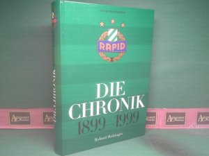 Rapid - die Chronik 1899-1999.