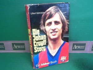 Die Johan Cruyff Story. (Ein Kicker Buch).