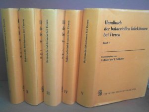 Handbuch der bakteriellen Infektionen bei Tieren. in fünf Bänden.