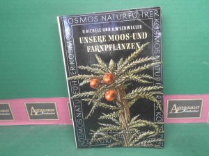 Unsere Moospflanzen und Farnpflanzen. Eine Einführung in die Lebensweise, den Bau und das Erkennen heimischer Moose, Farne. Bärlappe und Schachtelhalme […]