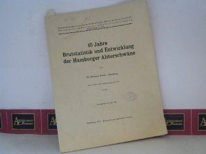 antiquarisches Buch – Nicolaus Peters – 10 Jahre Brutstatistik und Entwicklung der Hamburger Alsterschwäne. (= Abhandlungen aus dem Gebiete der Naturwissenschaften 23.Band, Heft 1).