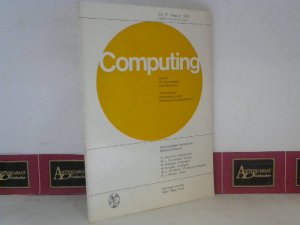 Computing - Archiv für elektronisches Rechnen - Archives für Electronic Computing - Vol 7, 1971 bis Volume 21, 1978 soweit vollständig.