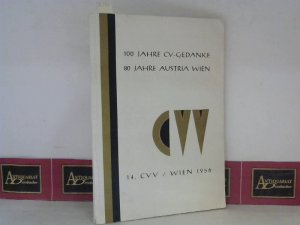 antiquarisches Buch – Burger Hans – 100 Jahre CV-Gedanke. 80 Jahre Austria Wien - Festschrift anlässlich der CVV 1956 in Wien.