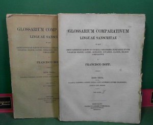 Glossarium Comparativum Linguae Sanscritae - In quo omnes Sanscritae radices et vocabula usitatissima explicantur et cum vocabulis Graecis, Latinis, Germanicis […]