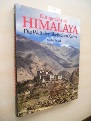 gebrauchtes Buch – Michel Peissel – Königreiche im Himalaya. Die Welt der tibetischen Kultur