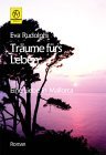 gebrauchtes Buch – Eva Rudolphi – Träume fürs Leben. Eine Liebe in Mallorca.