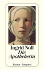 gebrauchtes Buch – Ingrid Noll – Die Apothekerin