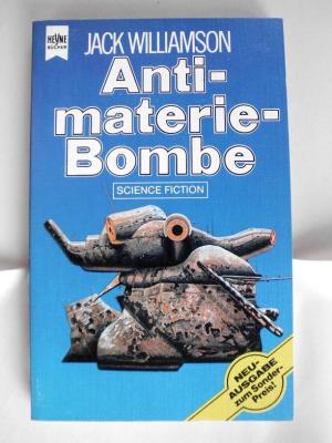 Antimaterie-Bombe ; Science Fiction-Roman / Sonderausgabe