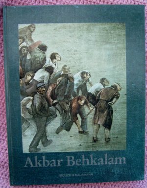 Akbar Behkalam • Malereien eines iranischen Malers in Berlin Kreuzberg • 1. Auflage 1981 • 3000 Exemplare