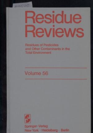Volume 56 - Residue Reviews