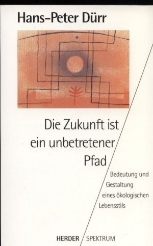 Die Zukunft ist ein unbetretener Pfad