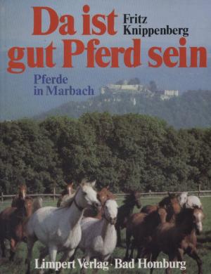 Da ist gut Pferd sein (Bildband)