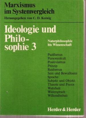Ideologie und Philosophie Band 3 Naturphilosophie bis Wissenschaft