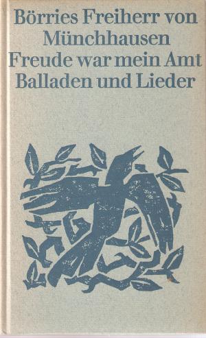 antiquarisches Buch – von Münchhausen, Börries Freiherr – Freude war mein Amt – Balladen und Lieder