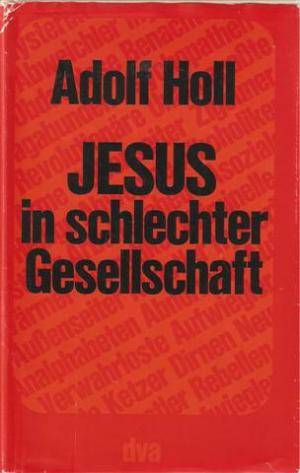 Jesus in schlechter Gesellschaft