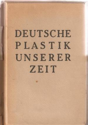 Deutsche Plastik unserer Zeit