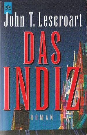 gebrauchtes Buch – Lescroart, John T – Das Indiz