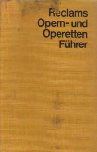 Reclams Opern- und Operetten Führer