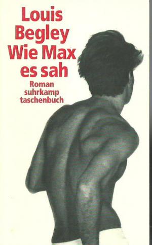 gebrauchtes Buch – Louis Begley -SIGNIERT – Wie Max es sah