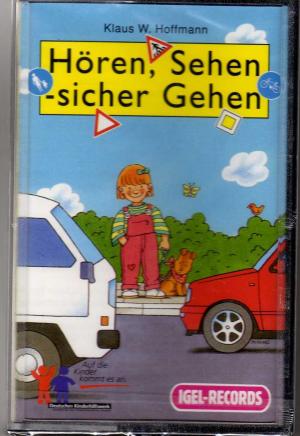 gebrauchtes Hörbuch – Hoffmann, Klaus W – Hören, Sehen - sicher Gehen, ab 5 Jahren