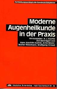 gebrauchtes Buch – Küchle, Hans Joachim  – Moderne Augenheilkunde in der Praxis.