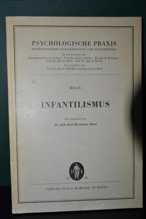 antiquarisches Buch – Karl Heymann – Infantilismus., Psychologische Praxis, Schriftenreihe für Erziehung und Jugendpflege Heft  16