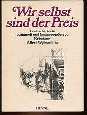 gebrauchtes Buch – Allert-Wybranietz, Kristiane  – Wir selbst sind der Preis. Poetische Texte.