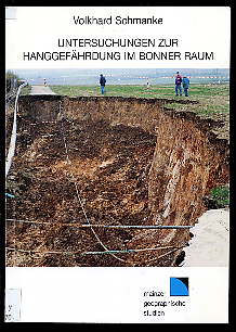 Untersuchungen zur Hanggefährdung im Bonner Raum. Eine Bewertung mit Hilfe unterschiedlicher Modellansätze. Mainzer geographische Studien 44.