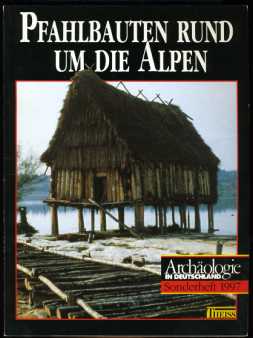 gebrauchtes Buch – Helmut Schlichtherle – Pfahlbauten rund um die Alpen. Archäologie in Deutschland. Sonderheft 1997.