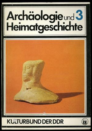 gebrauchtes Buch – Archäologie und Heimatgeschichte. Mitteilungen des Zentralen Fachausschusses für Ur- und Frühgeschichte. (nur) Heft 3.