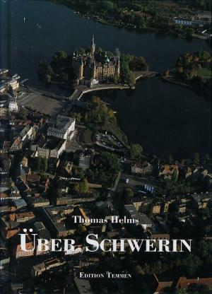 gebrauchtes Buch – Mecklenburg-Vorpommern - Helms, Thomas – Über Schwerin.