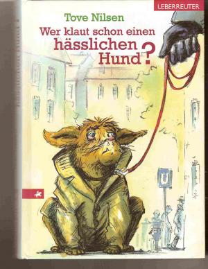 gebrauchtes Buch – Tove Nilsen – Wer klaut schon einen hässlichen Hund?