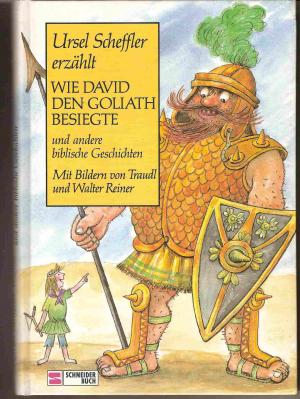 Wie David den Goliath besiegte und andere biblische Geschichten