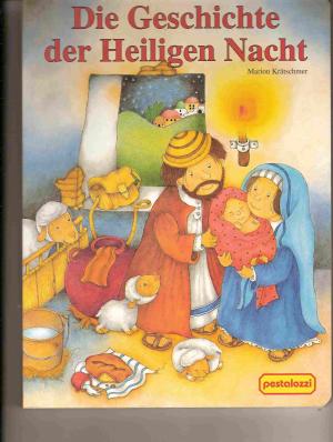 gebrauchtes Buch – Krätschmer, Marion / Gisela Fischer – Die Geschichte der Heiligen Nacht